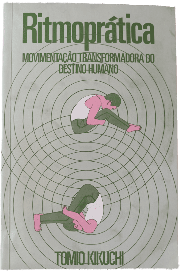 Ritmoprática - Movimentação Transformadora do Destino Humano, Tomio Kikuchi