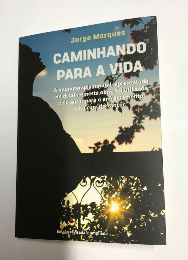 Caminhando para a Vida - A Imunoterapia Natural